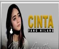 Mala Agatha  -  Cinta Yang Hilang
