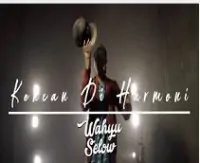 Wahyu Selow  - Kencan Di Harmoni