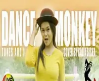 Kalia Siska  -  Dance Monkey